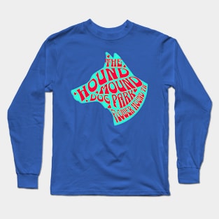 the hound mound dog park Long Sleeve T-Shirt